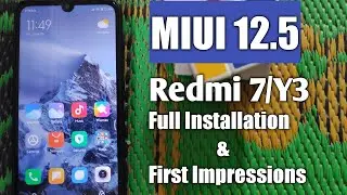 Miui 12.5 China Stable For Redmi 7/Redmi Y3.Full Installation and First Impression 2021.Whats New?