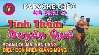 Karaoke chèo song ca TÌNH THẮM DUYÊN QUÊ | Điệu Con nhện giăng mùng