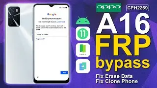 Oppo A16 Bypass FRP Android 11 Fix Can't Erase Data Fix Phone Clone New Security 2023