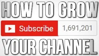 How To Improve & Grow Your Channel