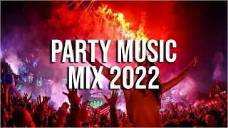 Party Music Mix 2022