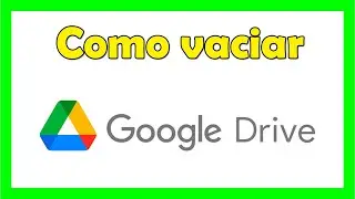 Como vaciar el almacenamiento de Google Drive o como vaciar la nube de Google