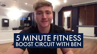 5 Minute Fitness Boost Circuit With Ben