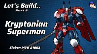 Let's Build Sluban M38-B1053 Kryptonian Superman pt2 #Sluban #Mech #Mecha #Superman #Kyptonian #SMC