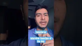 Salesforce Developer interview question 