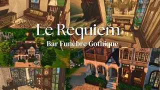 Le Requiem | Gothic Funeral Bar – Victorian Manor | The Sims 4 Dracula Inspired Build + Ambiant