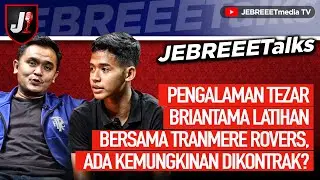 PENGALAMAN TEZAR BRIANTAMA LATIHAN BERSAMA TRANMERE ROVERS DI INGGRIS - JEBREEETALKS