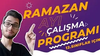 İFTARDAN SAHURA RAMAZAN PROGRAMI-12.SINIFLAR / YKS 2022