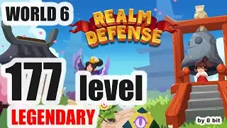 Realm Defense - World 6, level 177 Legendary Mode cleared, 3 stars