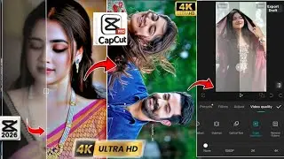 Trending 4k 8k 16k Video Editing | How To Convert Normal Video To 4K Quality In Capcut |4k Quality