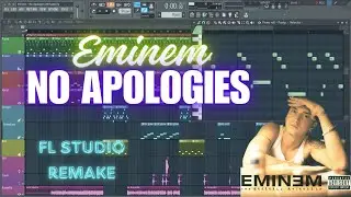 Eminem - No Apologies Instrumental [FL Studio Remake]