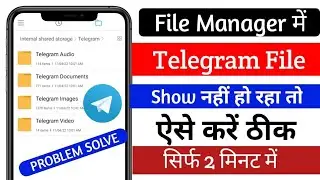 how to fix telegram files | folder not showing in file manager android 11 | 2021 problem solved |