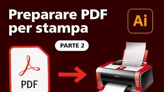 Preparare un PDF per la stampa in Illustrator (con Massimo Carrassi) - PARTE 2
