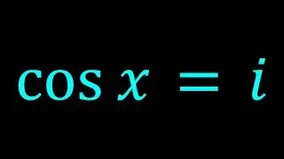 An Interesting Trigonometric Equation | cos(x)=i