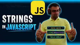 Strings in Javascript  | Javascript Basics | #10