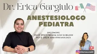 Consejos y Experiencia de la Dra. Erica Gargiulo, Anestesiologo pediatra de Mexico