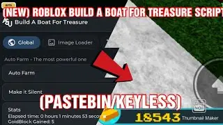 (BEST) Build A Boat For Treasure Op Script | 30K Gold/Hour Auto Farm + More! 🔑🔥