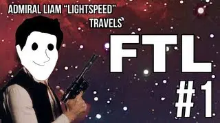 Admiral Liam Lightspeed Travels FTL | Part 1 - THIS IS BAD