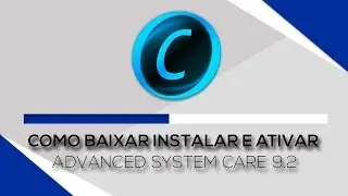 Como Baixar Instalar E Ativar O Advanced System Care 9.2
