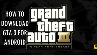How to download the GTA III in free with data