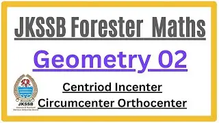 Forester Maths || Geometry 02 || Centers of Triangle ||