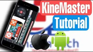 آموزش مکمل برنامه کاین ماستر | آموزش ساخت ویدیو حرفه ای در مبایل | Kinemaster Tutorial