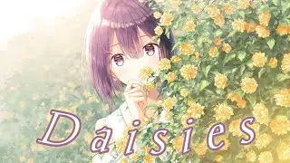Nightcoreツ - Daisies (Lyrics)