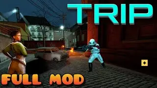 HALF LIFE 2 TRIP Full Mod Gameplay Walkthrough Full Game - No Commentary