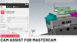 CAM Assist for Mastercam: 3-Axis Setup (Part 1)