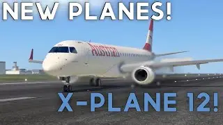 5 NEW AIRCRAFT For X-Plane 12 | A220 and more! | Upcoming and Released!