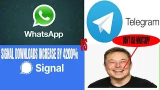 MUST WATCH - SIGNAL OVERTAKES WHATSAPP for downloads in a single week by 4200% - FB Privacy Change