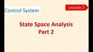 state space Analysis | control system | Lecture 2