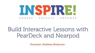 Build Interactive Lessons with Pear Deck and Nearpod