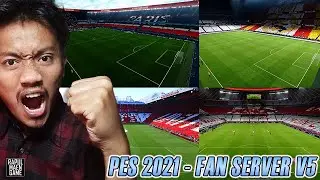 PES 2021 FANS SERVER v5 by Dragovic - PES 2021 MOD - PES 2021 INDONESIA