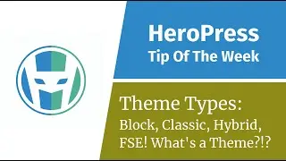 Block Themes, Classic Themes, Hybrid Themes, Universal Themes.  WHAT IS A WORDPRESS THEME?!?!