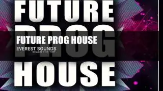 FUTURE PROG HOUSE - Sample Pack | Progressive House Kits | Loops, Shots, MIDI