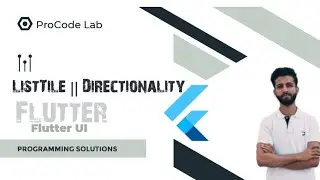 Lecture # 20 : Master Flutter Widgets: ListTile, Directionality, TextField, and Buttons Explained!