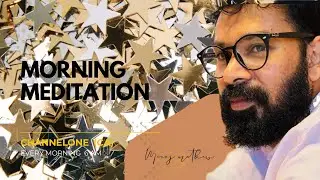 Channel One is live Morning Meditation
