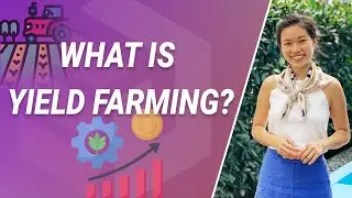 Yield Farming Explained