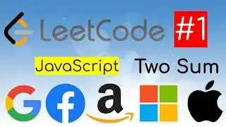 LeetCode solutions explanation JavaScript. Problem #1 - Two Sum explained solution