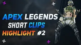 Apex Legends Short Clips - Highlight #2 (Season 3) (PC)