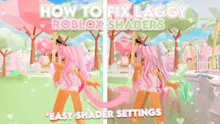 How to fix LAGGY Roblox Shaders! *No lag glossy shaders tutorial*