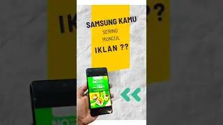 Cara Hilangin Muncul Iklan di HP Samsung Kamu!! #shorts