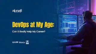 DevOps at My Age: Can It Really Help My Career? | AL NAFI
