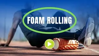 Foam Rolling Benefits