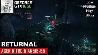 RETURNAL (All Setting) | GTX 1650 | I5-10300H | Acer Nitro 5 AN515-55 | Benchmark Games