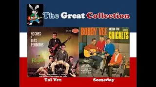 Tal Vez  - Someday  [ Los Rogers - Bobby Vee ]