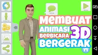 Cara Membuat Animasi 3D Berbicara & Bergerak (Aplikasi Android)