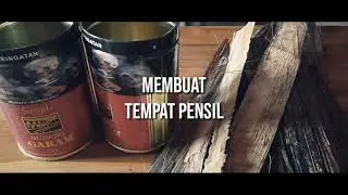 MEMBUAT KERAJINAN TEMPAT PENSIL KEREN