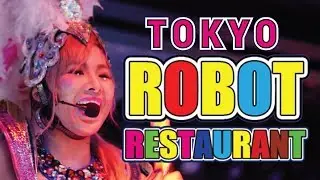Tokyo's Crazy Robot Restaurant - The Brightest Spot In Japan -